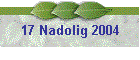 17 Nadolig 2004